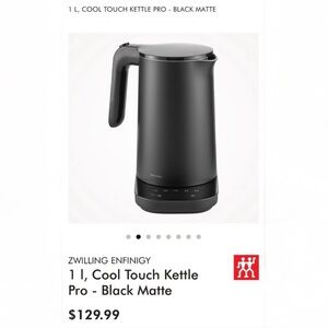 ZWILLING ENFINIGY
11, Cool Touch Kettle Pro - Black Matte
$129.99 gently used